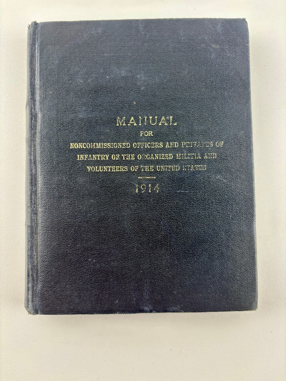 Manual for Noncommissioned Officers & Privates – 1914 Military Training Book